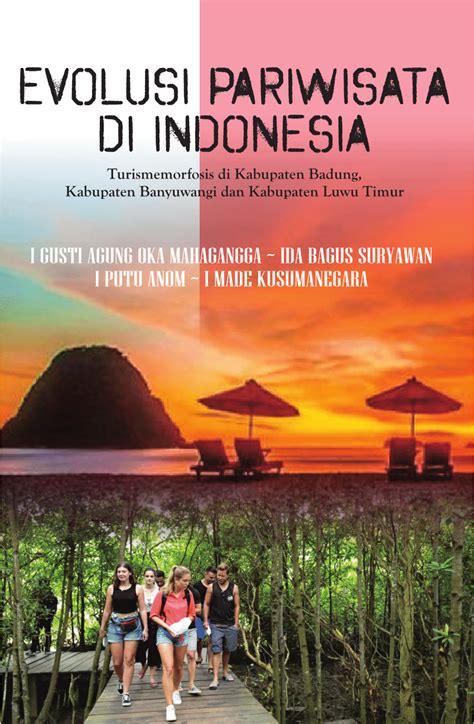 Menjelajahi Beragam Jenis Wisata di Indonesia